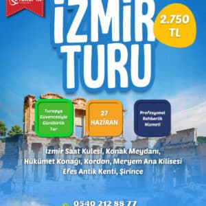 İZMİR TURU Ege’nin tarihini, kültürünü ve eşsiz atmosferini keşfetmeye hazır olun!